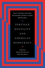 Partisan Hostility and American Democracy