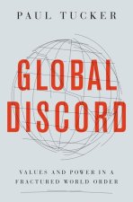 Global Discord – Values and Power in a Fractured World Order