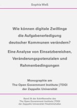 Wie können digitale Zwillinge die Aufgabenerledigung deutscher Kommunen verändern?