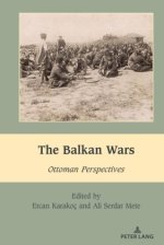 The Balkan Wars