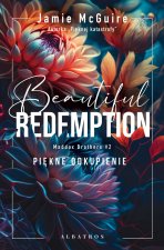 Beautiful Oblivion. Piękne odkupienie. Maddox Brothers. Tom 2
