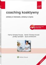Coaching koaktywny. Zmiany w biznesie, zmiany w życiu. Zestaw narzędzi coacha dostępny online
