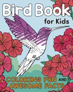 BIRD BK FOR KIDS COLORING FUN & AWSOME