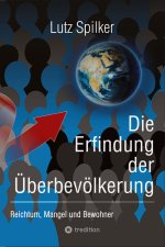 Die Erfindung der Überbevölkerung