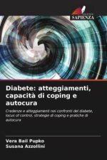 Diabete: atteggiamenti, capacit? di coping e autocura