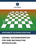 GRÜNES UNTERNEHMERTUM FÜR EINE NACHHALTIGE ENTWICKLUNG