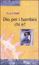 Dio, per i bambini chi è?