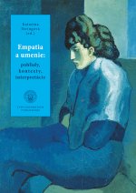 Empatia a umenie: pohľady, kontexty, interpretácie