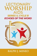 Lectionary Worship Aids