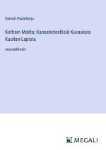 Kolttain Mailta; Kansatieteellisiä Kuvauksia Kuollan-Lapista