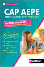 CAP Accompagnement éducatif petite enfance 110 entraînements Epreuves professionnelles 2024-2025