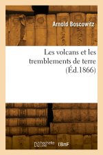 Les volcans et les tremblements de terre