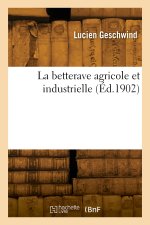 La betterave agricole et industrielle