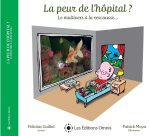 La peur de l'hôpital ? Le multivers à la rescousse...