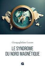 Le syndrome du Nord Magnétique