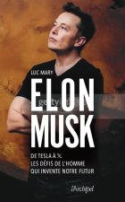 Elon Musk - De Tesla à X, les défis de l'homme qui invente notre futur