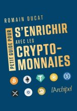 Petit guide pour s'enrichir avec les cryptomonnaies