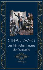 Les très riches heures de l humanité - suivi de Souvenirs et Rencontres