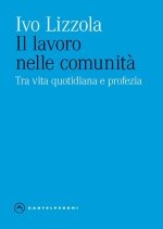 lavoro nelle comunità. Tra vita quotidiana
