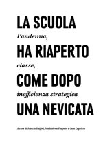 scuola ha riaperto come dopo una nevicata. Pandemia, classe, inefficienza strategica