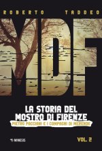MDF. La storia del mostro di Firenze