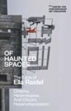 Of Haunted Spaces: Cinema, Heterotopias, and China's Hyperurbanization