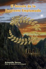 El Secreto de la Serpiente Emplumada