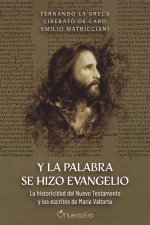 Y LA PALABRA SE HIZO EVANGELIO