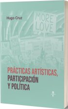 PRACTICAS ARTISTICAS PARTICIPACION Y POLITICA
