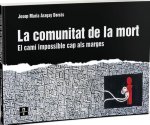 LA COMUNITAT DE LA MORT EL CAMI IMPOSSIBLE CAP ALS MARGES