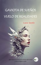 GAVIOTA DE SUEÑOS. VUELO DE REALIDADES