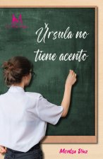 Úrsula no tiene acento