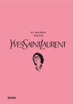 EL MUNDO SEGUN YVES SAINT LAURENT