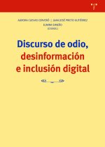 DISCURSO DE ODIO, DESINFORMACIÓN E INCLUSIÓN DIGITAL