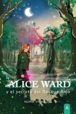 Alice Ward y el secreto del Bosque Rojo