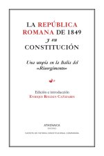 LA REPUBLICA ROMANA DE 1849 Y SU CONSTITUCION