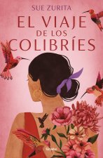 EL VIAJE DE LOS COLIBRIES