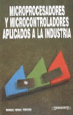MICROPROCESADORES Y MICROCONTROLADORES APLICADOS A LA INDUSTRIA