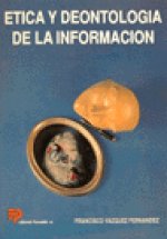 ETICA Y DEONTOLOGIA DE LA INFORMACION