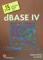 15 PRIMERAS HORAS CON DBASE IV, LAS