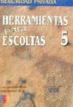 HERRAMIENTAS PARA ESCOLTAS 5
