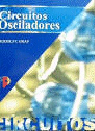 CIRCUITOS OSCILADORES