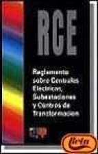 RCE, REGLAMENTO SOBRE CENTRALES ELECTRICAS, SUBESTACIONES Y CENTROS DE TRANSFORMACION