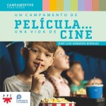 UN CAMPAMENTO DE PELICULA? UNA VIDA DE CINE