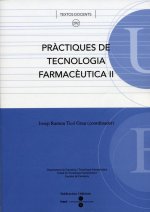 PRACTIQUES DE TECNOLOGIA FARMACEUTICA II