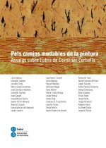 PELS CAMINS MUDABLES DE LA PINTURA