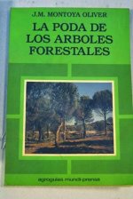 PODA DE LOS ARBOLES FORESTALES,LA