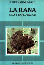 RANA,LA CRIA Y EXPLOTACION