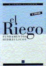 RIEGO, FUNDAMENTOS HIDRAULICOS, EL