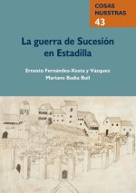 LA GUERRA DE SUCESION EN ESTADILLA